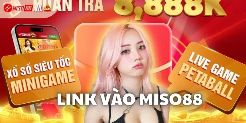 Nên lấy Link vào Miso88  từ những nguồn tin cậy